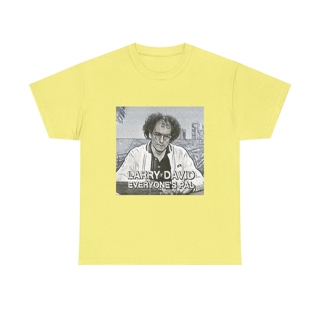 Larry David Everyone's Pal Graphic Print Short Sleeve Unisex Heavy Cotton Tee