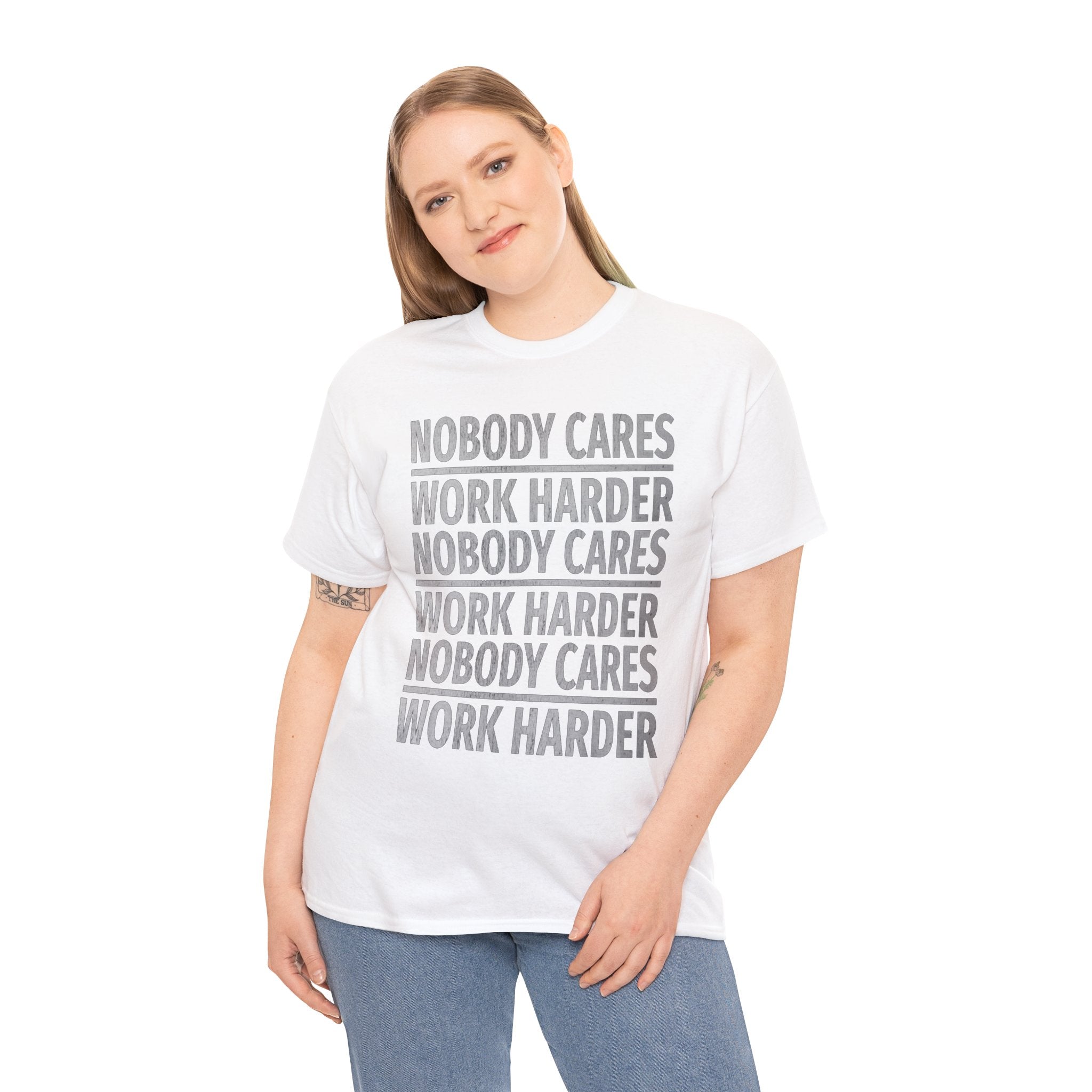 Nobody Cares Work Harder Graphic Print Short Sleeve Crew Unisex Heavy Cotton Tee