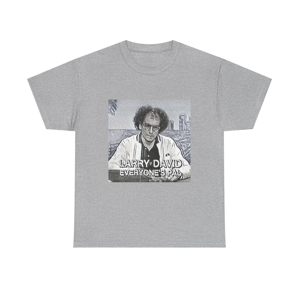 Larry David Everyone's Pal Graphic Print Short Sleeve Unisex Heavy Cotton Tee